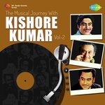 Musical Journey with Kishore Kumar - Vol. 2 - Pankaj Mitra Song Download